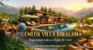 Günlük Villa Kiralama ile Tatilde Özgürlüğün ve Konforun Yeni Adı